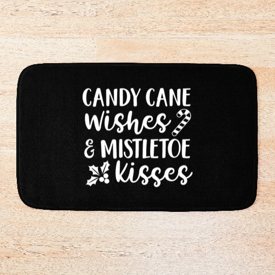 Candy Cane Wishes And Mistletoe Kisses Bath Mats