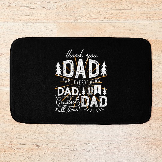 Thank you dad for everything Bath Mats