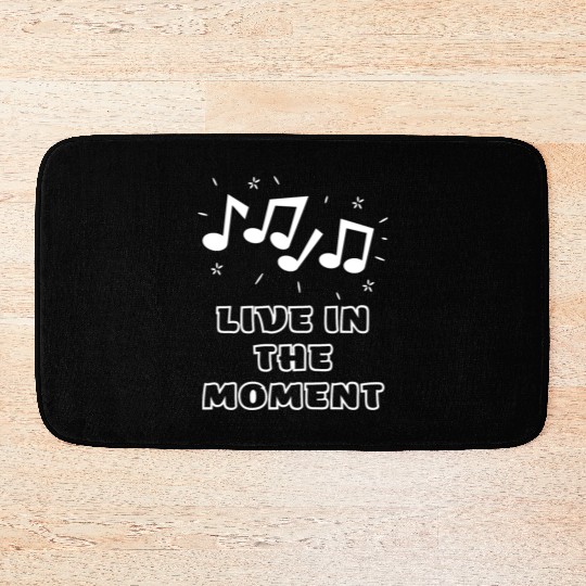 LIVE IN THE MOMENT Bath Mats
