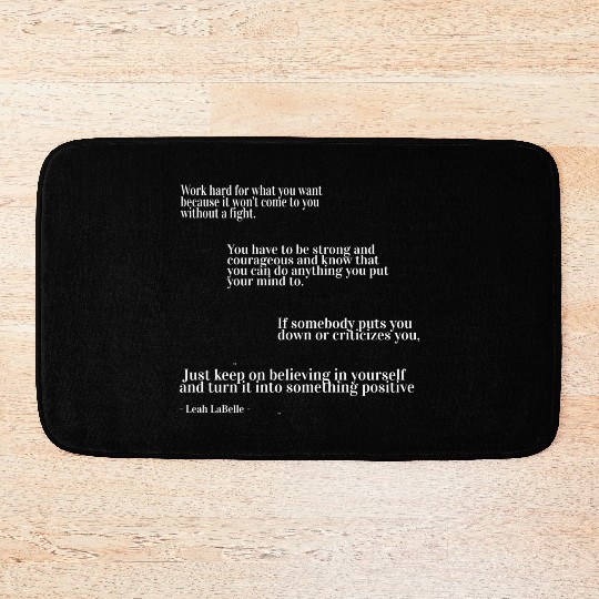 You have to be strong and courageous Bath Mats