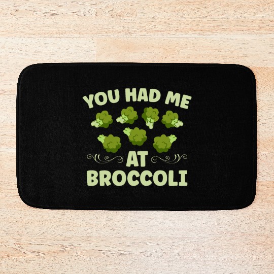 You Had Me At Broccoli Vegetarian Vegetable Vegan Bath Mats
