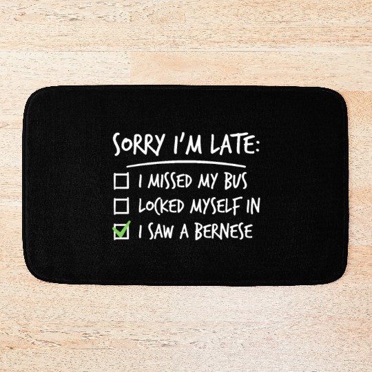 Sorry I'm Late Great Dane Bath Mats