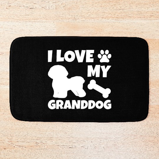 I Love My Granddog Bichon Frise Bath Mats