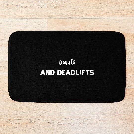 Donuts And Deadlifts - Workout Bath Mats