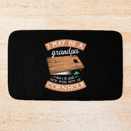 I'll Still Kick Your Butt At Cornhole Grandpa Bath Mats