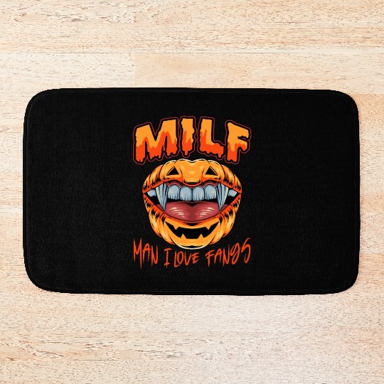 MILF Man I Love Fangs Funny gift Halloween Vampire Bath Mats