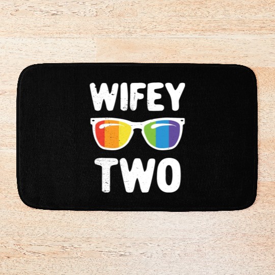 Wife Two Funny Lgbt Lesbian Couple LGBT Pride Gay Bath Mats