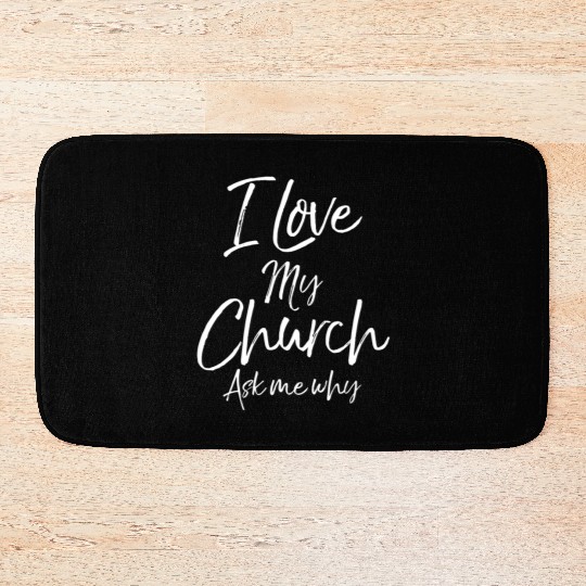 Matching Church Evangelism Quote I Love My Church Bath Mats
