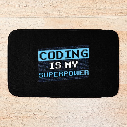 Coding Is My Superpower Programmer Code Coder Bath Mats