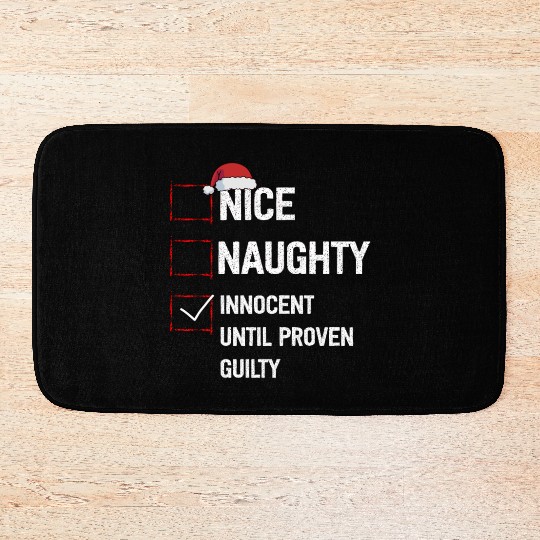 Nice Naughty Innocent Until Proven Guilty Bath Mats