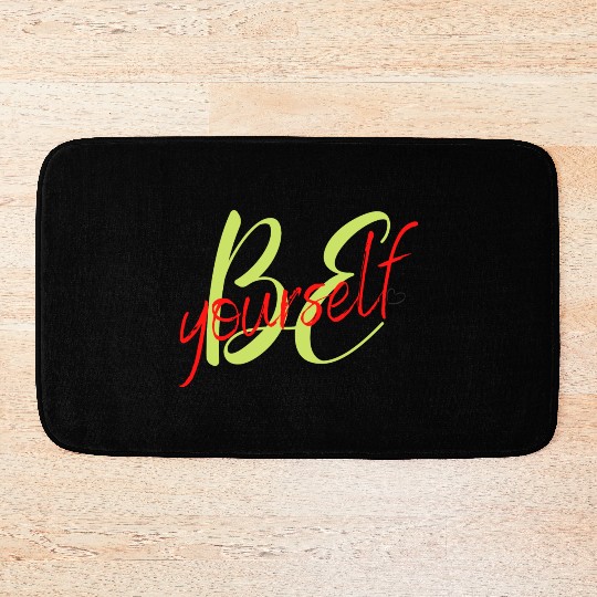 Be yourself Bath Mats