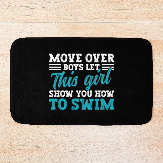 Move Over Boys Let This Girl Show You How To Swim Bath Mats