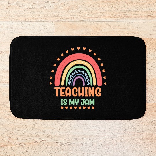 Teaching Is My Jam School Teacher Appreciation Bath Mats
