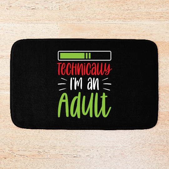 Technically I'm An Adult Adulting Birthday Bath Mats