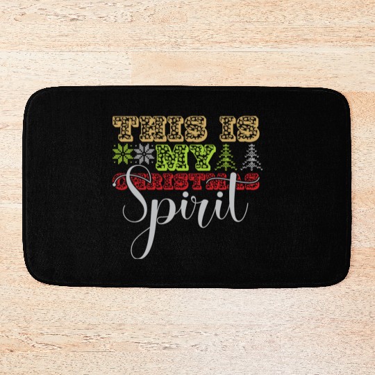 this is my christmas Spirit Bath Mats