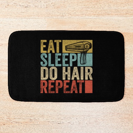 Eat Sleep Do Hair Repeat Bath Mats Hairstylist Funny
