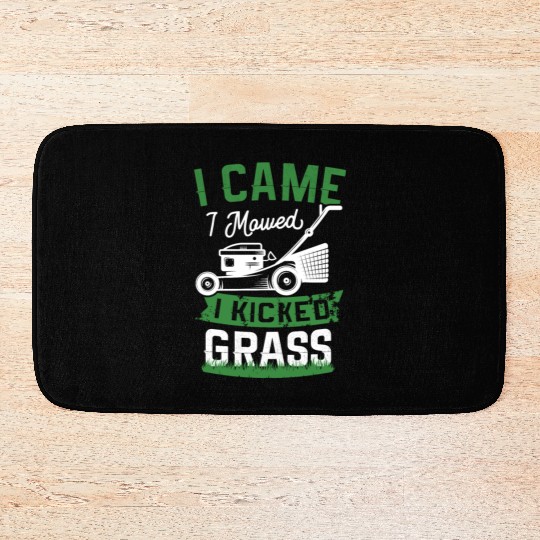 I Came I Mowed I Kicked Grass Lawn Mower Landscape Bath Mats