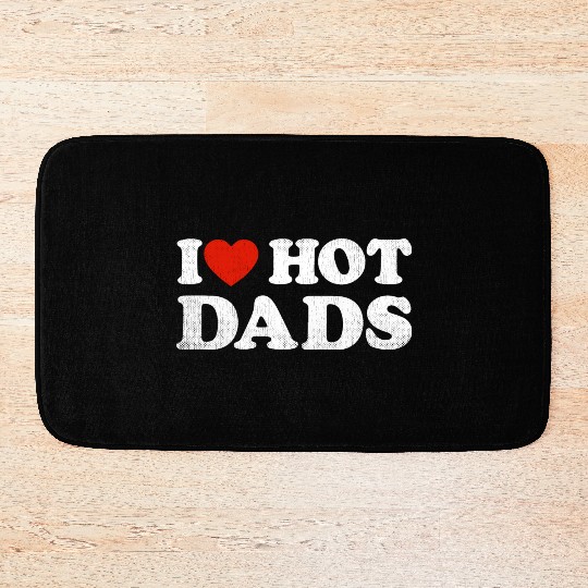 I Heart Hot Dads Outfit Y2K Adult Humor I Love Bath Mats