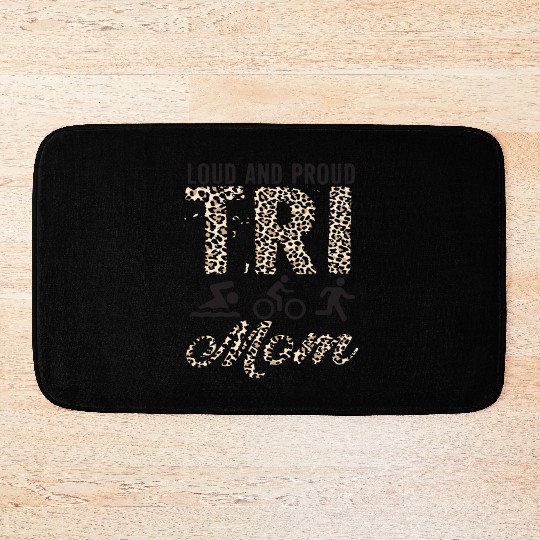 Loud And Proud Tri Mom Triathlete Bath Mats
