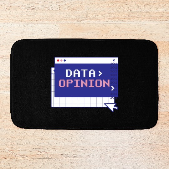 Data > Opinion Coding Programmer Code Coder Bath Mats