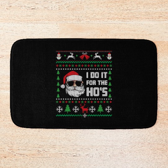 Santa I Do It For The Ho's Bath Mats