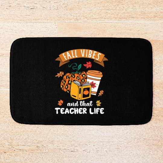Fall Vibes And That Teacher Life Thanksgiving Bath Mats