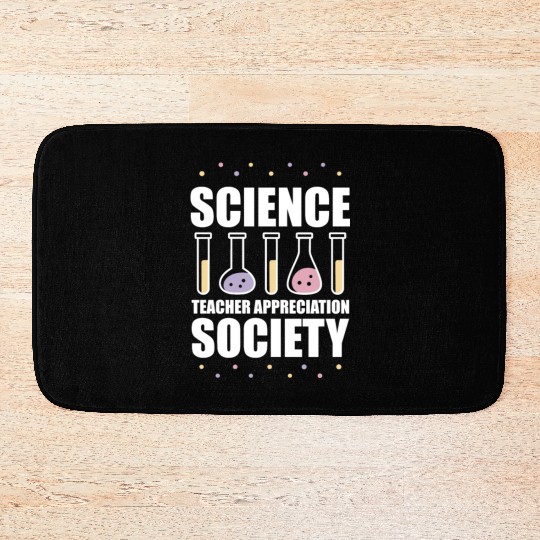 Science Scientist Society Science Teacher Bath Mats