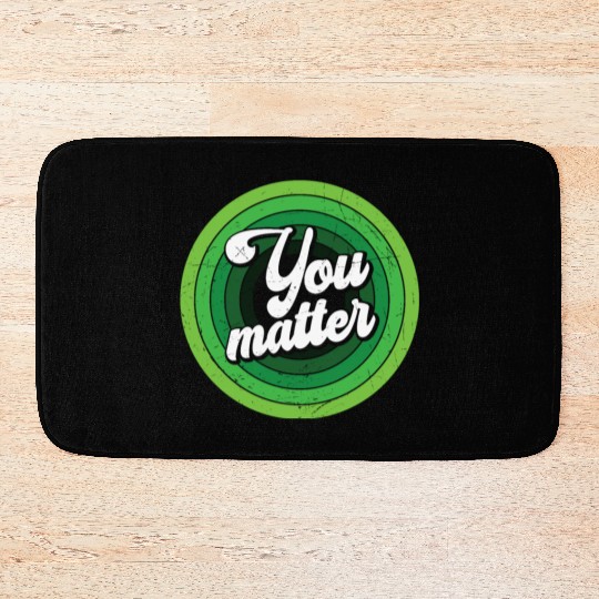 You Matter Green Mental Health Bath Mats