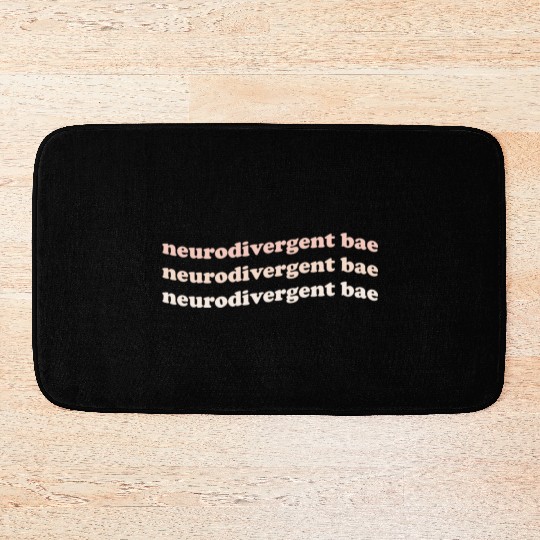 Neurodivergent Bae Bath Mats