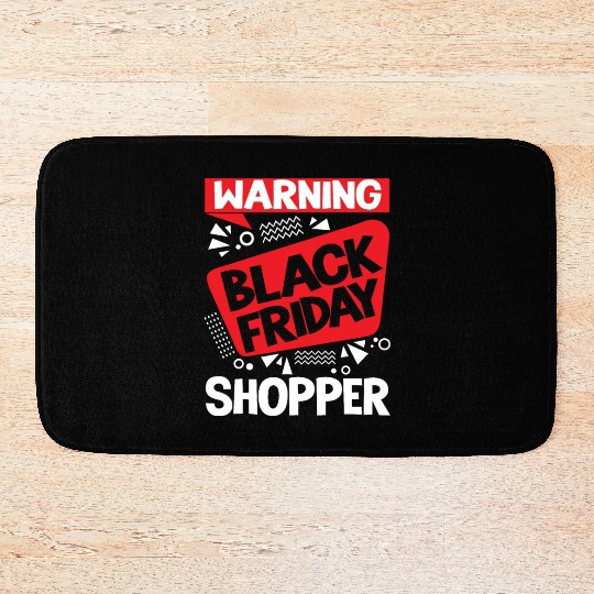 Warning Black Friday Shopper for Shopping Fans Bath Mats