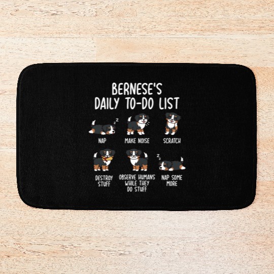 Bernese Mountain Dog Daily To Do List Bath Mats