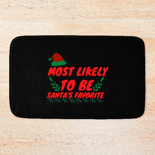 Most Likely To Christmas Be Santa's Favorite Bath Mats