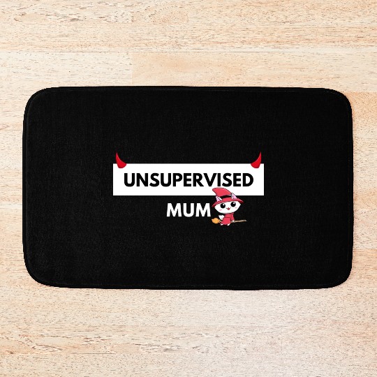 UNSUPERVISED MUM FUNNY CUTE DESIGN Bath Mats