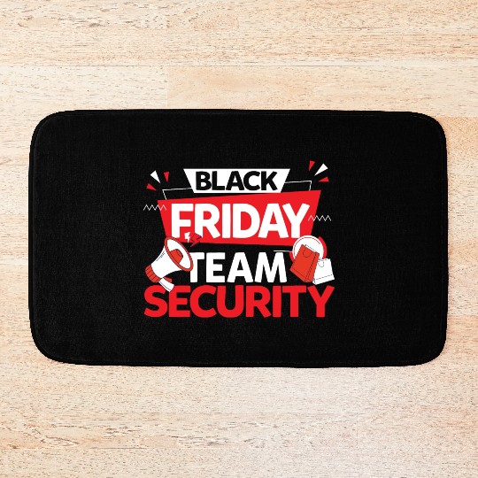 Black Friday Team Security for Shopping Fans and Bath Mats