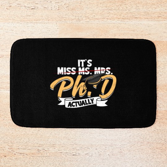 It's Ph.D Actually Doctorate Philosophy Phd Bath Mats