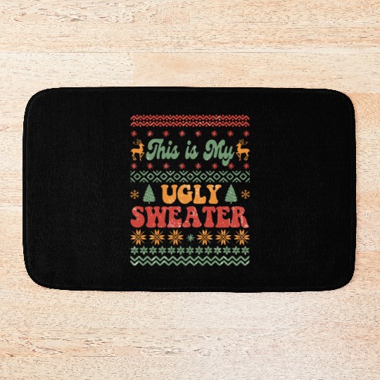 This is my ugly sweater sublimation Bath Mats