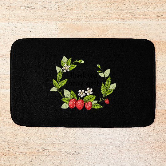 Thank you berry much, cute pun with strawberry Bath Mats