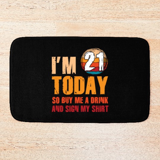 Its my Birthday Sign My Bath Mats