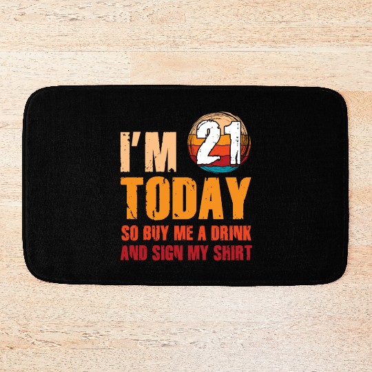 Its my Birthday Sign My Bath Mats