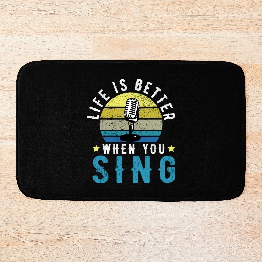 Vintage Graphic OF Life Is Better When You Sing Bath Mats
