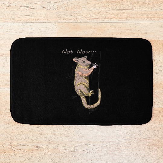 Funny Opossum, Opossum Not Now Bath Mats