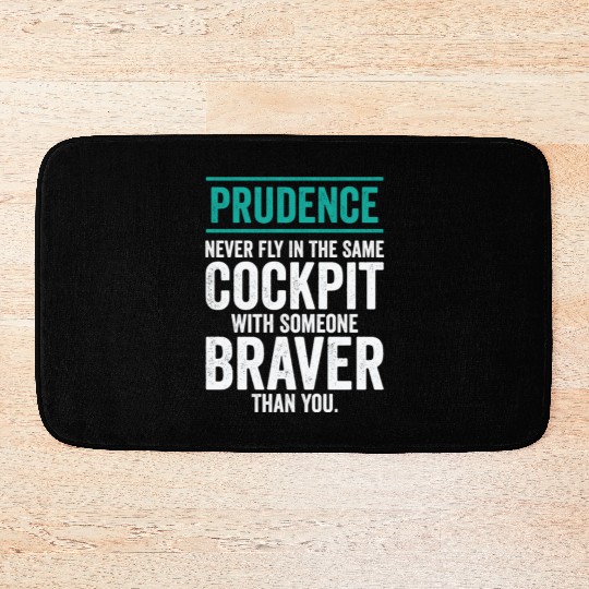 Prudence Wisdom Quotes Pilot Philosophy Bath Mats