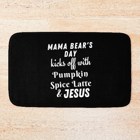 MAMA Bear's Day kicks off with Pumpkin Spice Latte Bath Mats