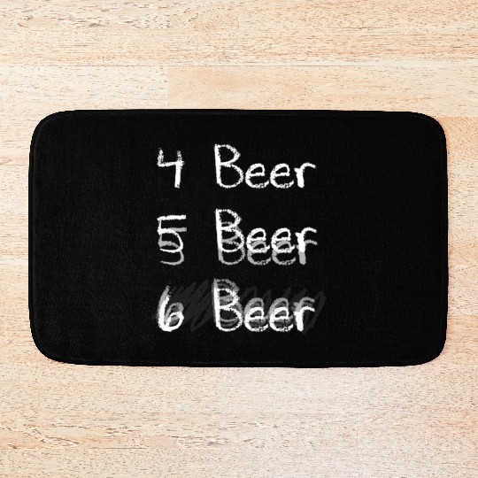 Funny beer alcohol party saying Bath Mats