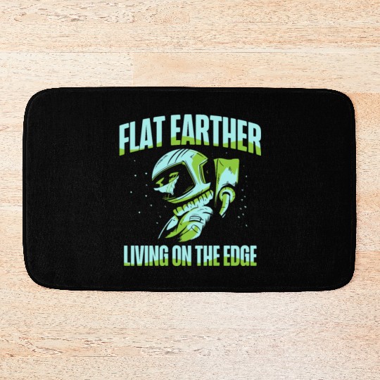 Flat Earther Living On The Edge Flat Earth Society Bath Mats