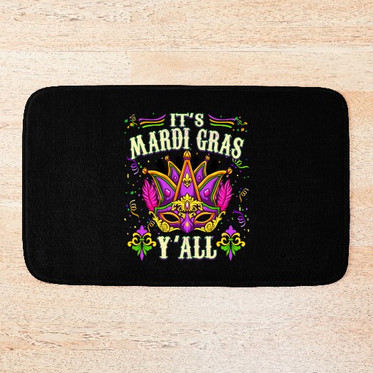 Funny Mardi Gras - It's Mardi Gras Y' All Bath Mats