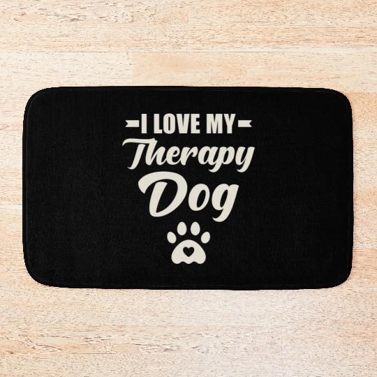 I Love My Therapy Dog Bath Mats