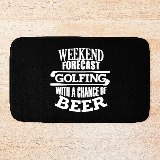 Funny Golf Quote For Men Annual Golf Weekend Beer Bath Mats