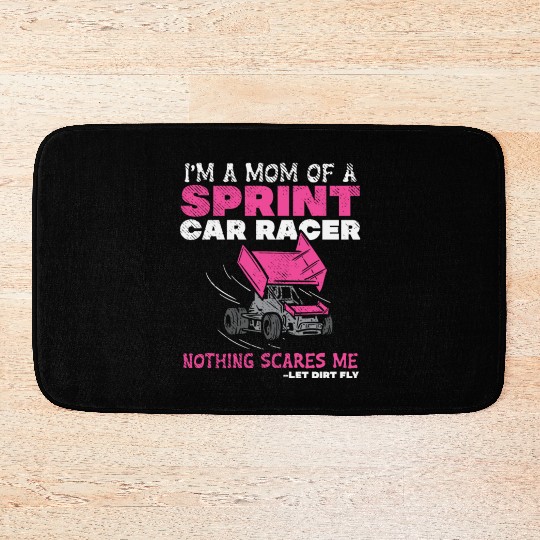 Mom Of A Sprint Car Racer Race Day Driver Mother P Bath Mats