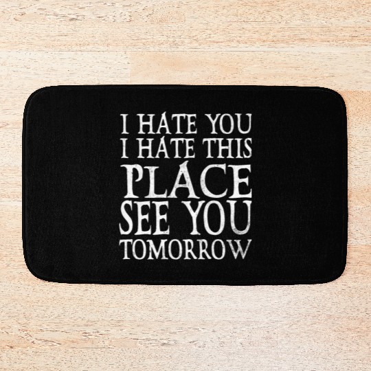 I Hate You I Hate This Fitness Gym Bodybuilding Bath Mats